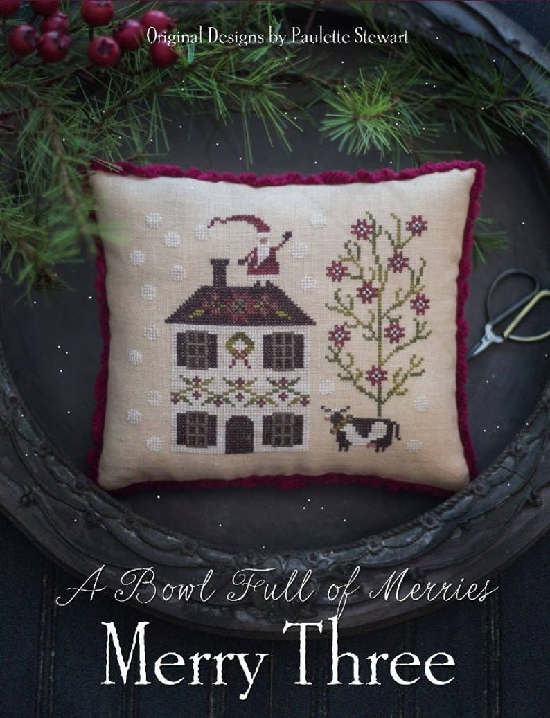 PLUM STREET SAMPLERS "Merry Three"  Counted Cross Stitch Pattern  Winter, Santa, Christmas, A Bowl Full of Merries, Paper Pattern