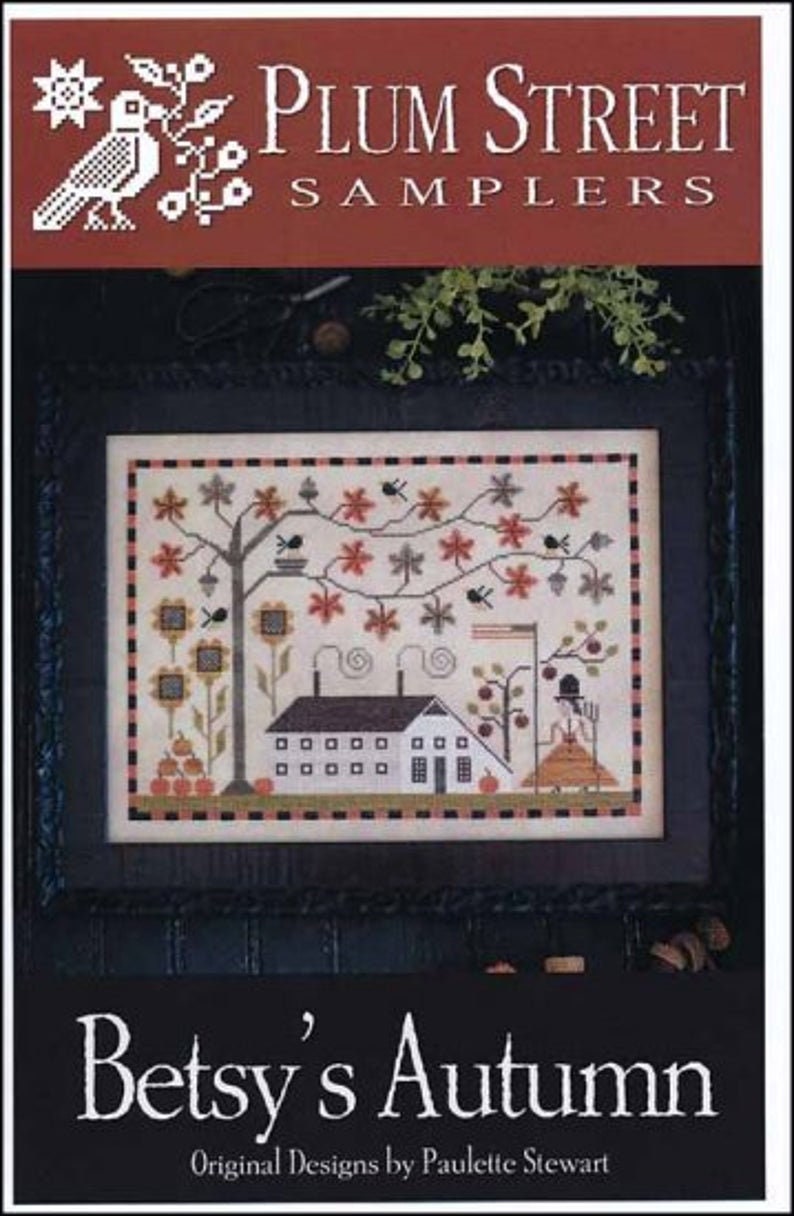 PLUM STREET SAMPLERS "Betsy's Autumn"  Counted Cross Stitch Pattern  Chart, Pumpkins, Thanksgiving, Paper Pattern