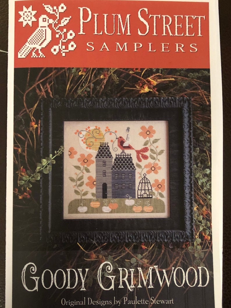 Plum Street Samplers "GOODY GRIMWOOD" Cross stitch chart / cross stitch pattern / pattern only