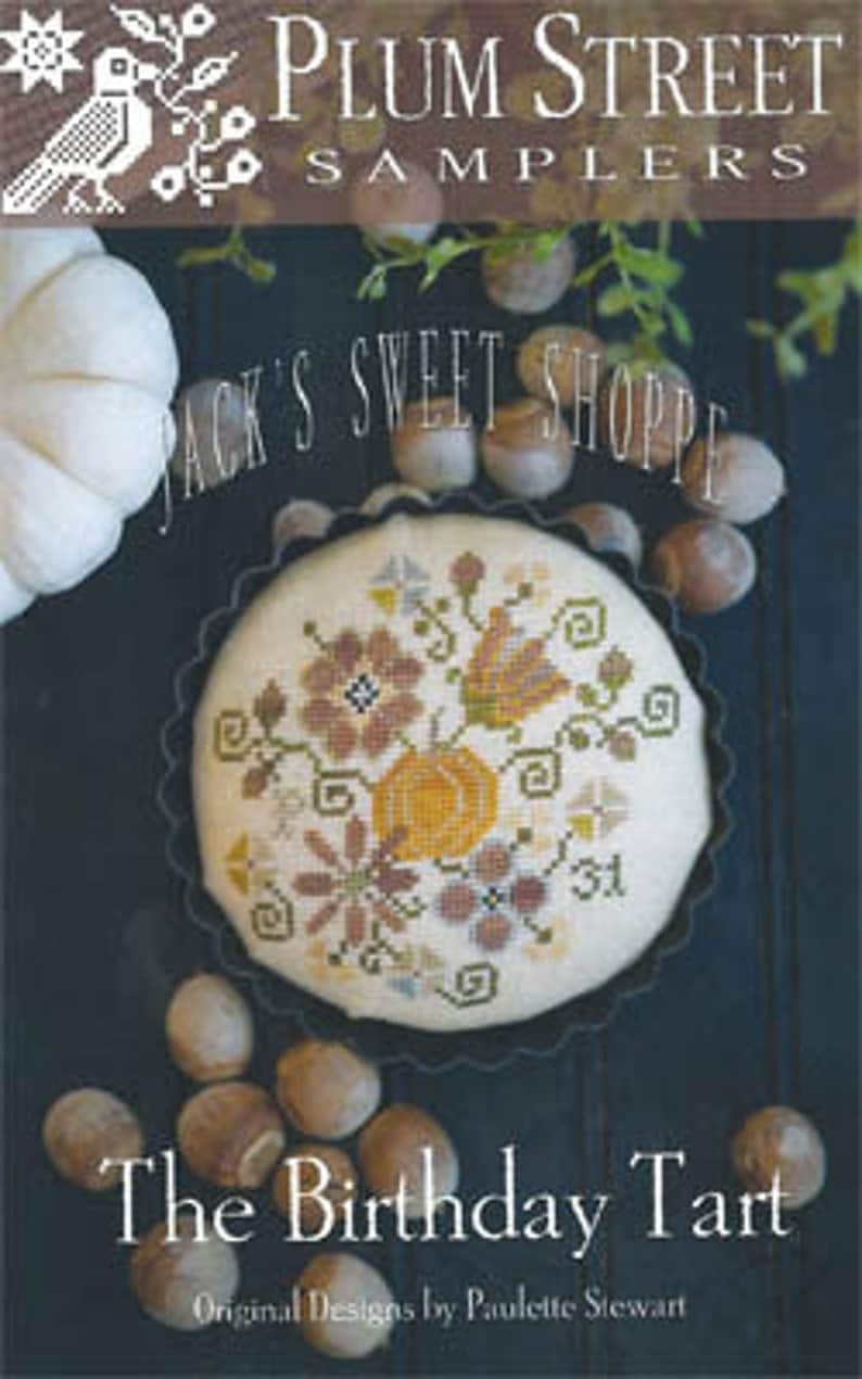 PLUM STREET SAMPLERS "The Birthday Tart"  Jack's Sweet Shoppe  Counted Cross Stitch Pattern   Chart, Paper Pattern