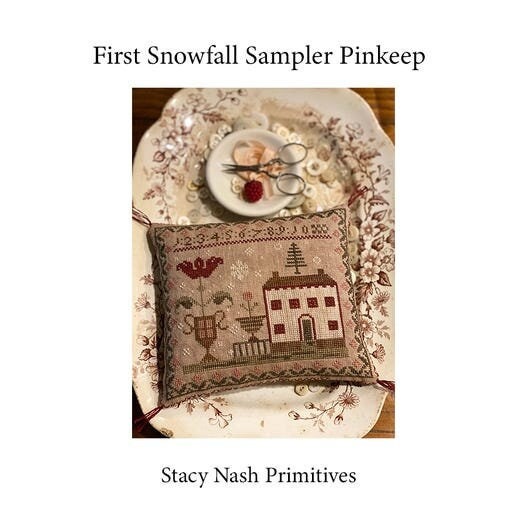 STACY NASH PRIMITIVES "First Snowfall Pinkeep" Counted Cross Stitch Pattern, Sampler, Winter, Pattern Only, Fall Needlework Expo 2021