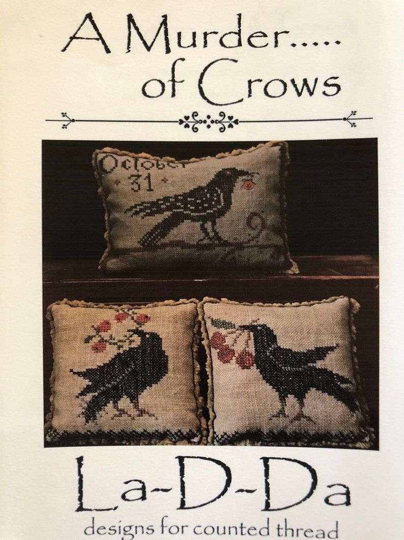 LA~D~DA "A Murder of Crows"  Counted Cross Stitch Pattern  Chart, Pattern Only
