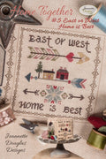 JEANNETTE DOUGLAS DESIGNS "Home Together #5 - East or West Home is Best" Counted Cross Stitch Pattern, Pattern Only