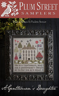 PLUM STREET SAMPLERS "A Gentleman's Daughter"  Counted Cross Stitch Pattern  Pattern Only
