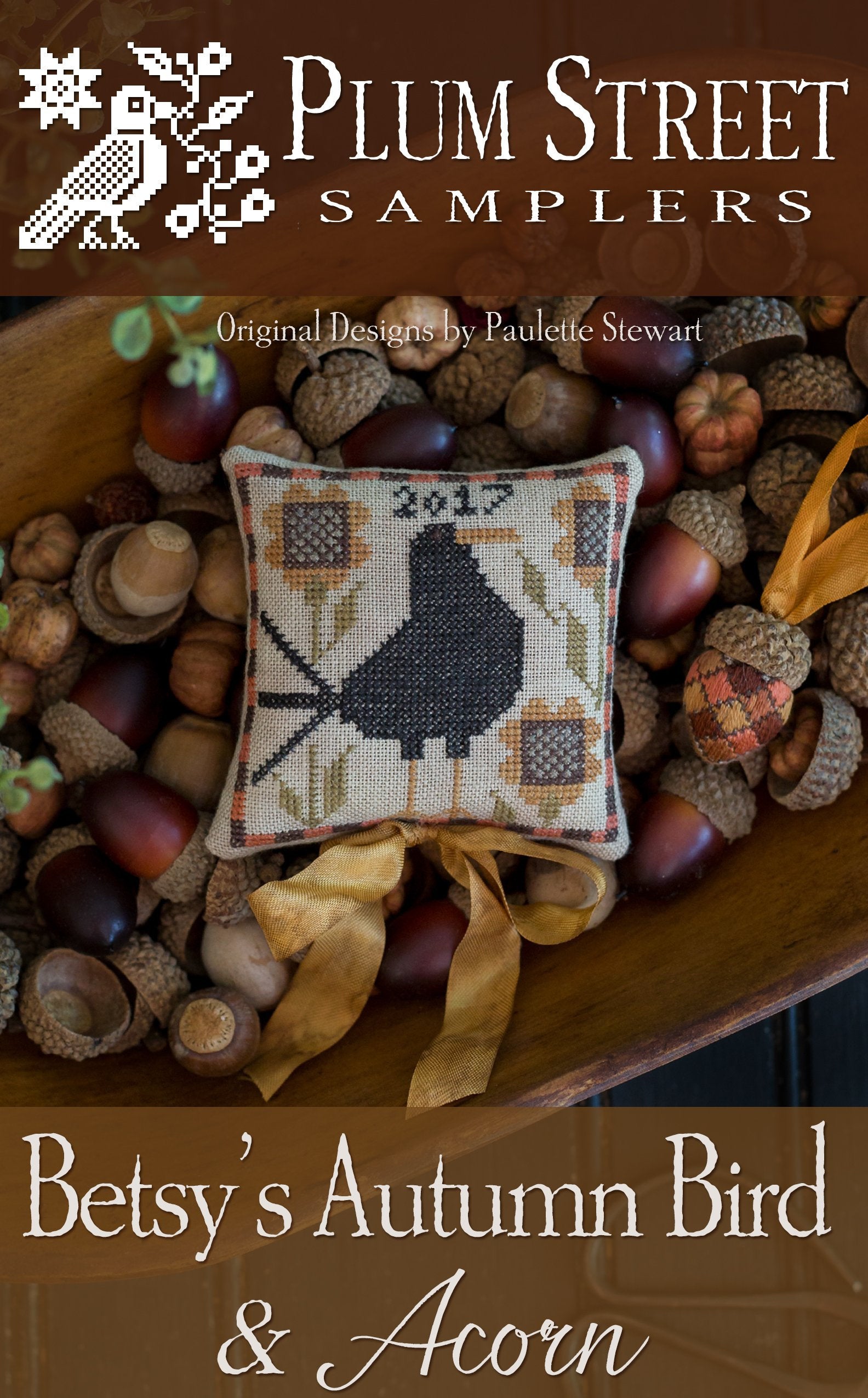 PLUM STREET SAMPLERS "Betsy's Autumn Bird and Acorn" Counted Cross Stitch Pattern, Fall, Crow, Sunflowers, Primitive Decor, Pattern Only