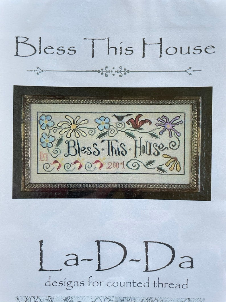 LA~D~DA "Bless This House"  Counted Cross Stitch Pattern  Chart, Flower Border, Pattern Only