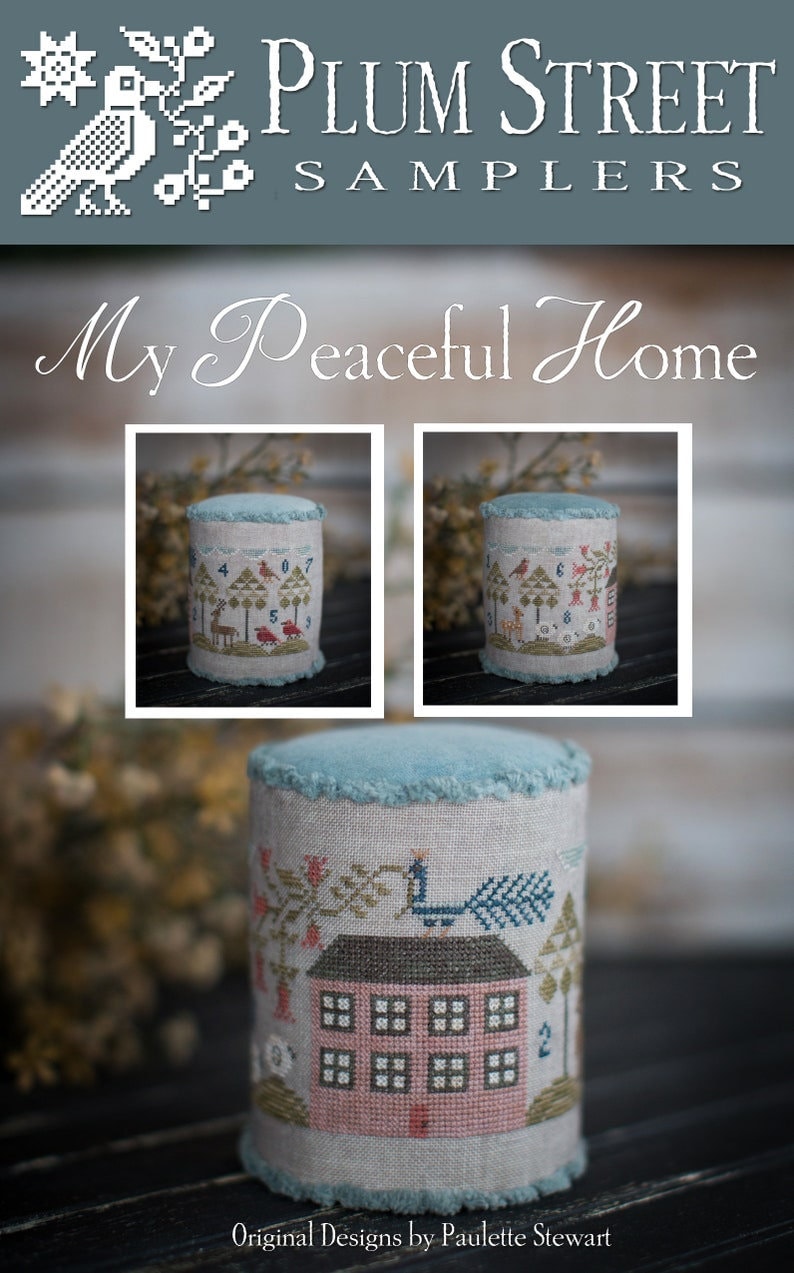 PLUM STREET "My Peaceful Home"  Counted Cross Stitch Pattern  Peacock, Sheep, Birds, Drum Primitive, Chart, Paper Pattern