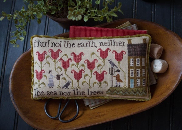 PLUM STREET SAMPLERS "Hurt Not the Earth" Counted Cross Stitch Pattern, Saying, Chart, Pattern Only