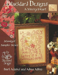 BLACKBIRD DESIGNS "Schoolgirl Sampler Series ~ A Merry Heart"  Counted Cross Stitch Pattern  Chart, Pattern Only