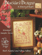 BLACKBIRD DESIGNS "Schoolgirl Sampler Series ~ A Merry Heart"  Counted Cross Stitch Pattern  Chart, Pattern Only