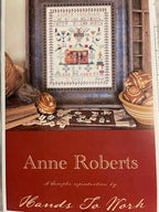 HANDS TO WORK "Anne Roberts" Counted Cross Stitch Pattern, Chart, Sampler, Nashville 2022 Market Release, Pattern Only