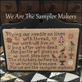 THE SCARLETT HOUSE "We Are The Sampler Makers" Counted Cross Stitch Pattern, Chart, Sampler, Pattern Only