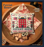 THE CALICO CONFECTIONERY "Patriot House" Counted Cross Stitch Pattern, Chart, Patriotic, 4th of July, Pattern Only