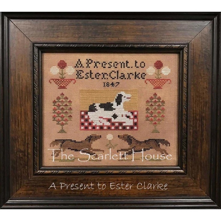 THE SCARLETT HOUSE "A Present To Ester Clarke" Counted Cross Stitch Pattern, Chart, Sampler, Pattern Only