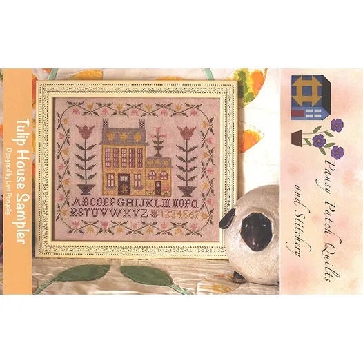 Pansy Patch Quilts and Stitchery "Tulip House Sampler" Counted Cross Stitch Pattern, Spring, Flowers, Pattern Only