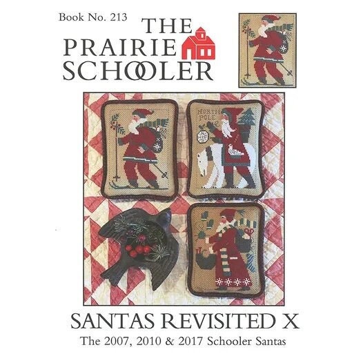 SANTAS REVISITED X ~ The 2007, 2010 & 2017 Schooler Santas by Prairie Schooler Counted Cross Stitch Pattern, Hoffman Reprint, Book No. 213