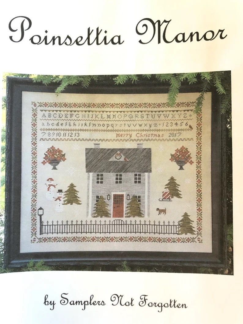 SAMPLERS NOT FORGOTTEN "Poinsettia Manor" Counted Cross Stitch Pattern, Merry Christmas, Chart, Pattern Only