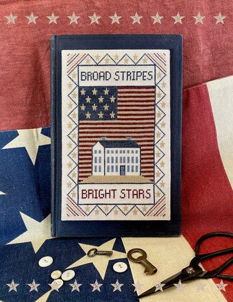 TERESA KOGUT "Broad Stripes & Bright Stars"  Counted Cross Stitch Pattern  7 Designs, Americana, Patriotic, American Flag, Booklet Only