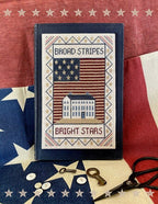 TERESA KOGUT "Broad Stripes & Bright Stars"  Counted Cross Stitch Pattern  7 Designs, Americana, Patriotic, American Flag, Booklet Only