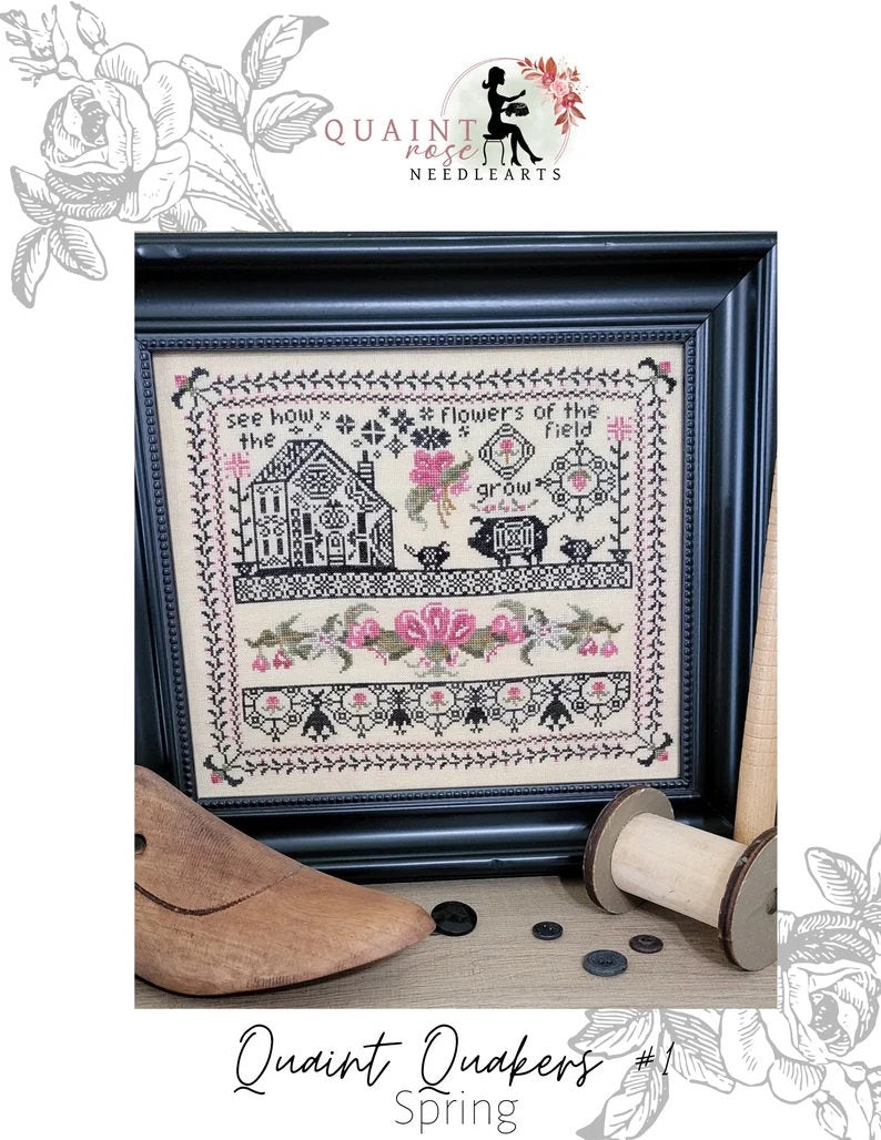 QUAINT ROSE NEEDLEARTS "Quaint Quakers #1 ~ Spring" Counted Cross Stitch Pattern, Sampler, Chart, Pattern Only