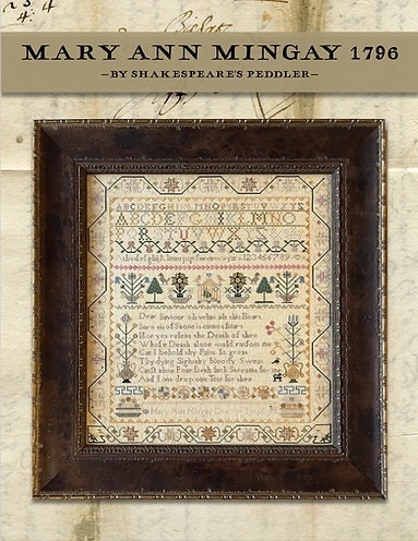 SHAKESPEARE'S PEDDLER "Mary Ann Mingay, 1796" Counted Cross Stitch Pattern, Sampler,