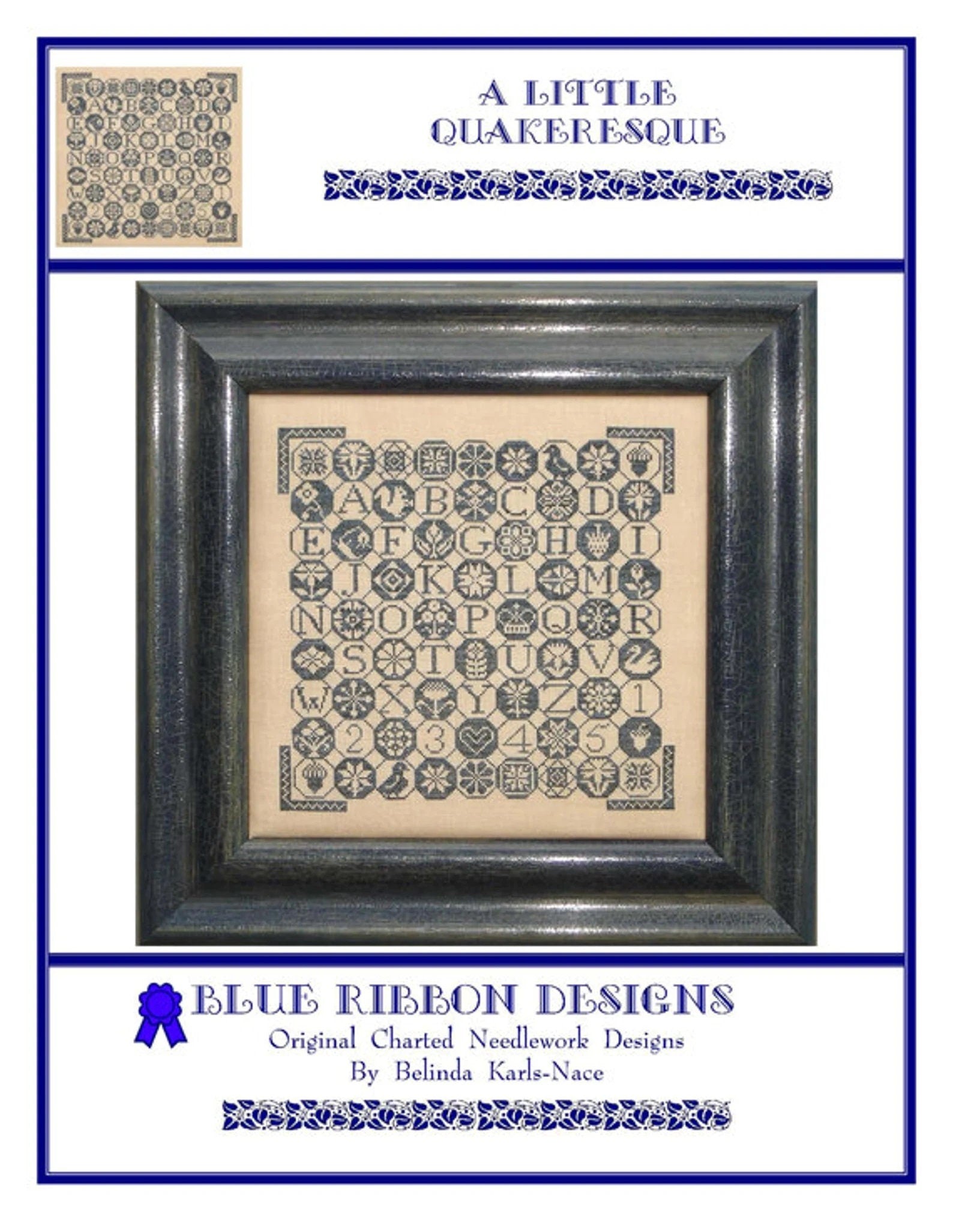 BLUE RIBBON DESIGNS "A Little Quakeresque"  Counted Cross Stitch Pattern, Chart, Pattern Only