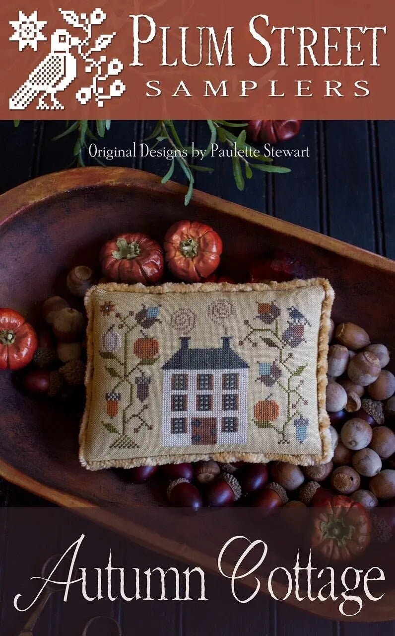 PLUM STREET SAMPLERS "Autumn Cottage"  Counted Cross Stitch Pattern  Sampler, Pattern Only