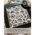 M Satterthwaite 1807: A Quaker Sampler By Theresa Venette ~ Shakespeare's Peddler ~ Counted Cross Stitch Pattern, Chart, Pattern Only