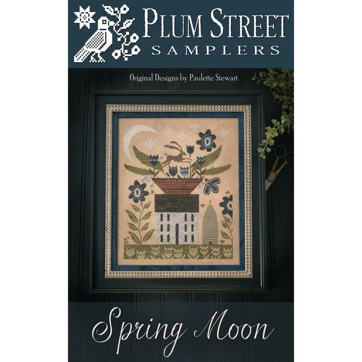PLUM STREET SAMPLERS "Spring Moon"  Counted Cross Stitch Pattern  Paper Pattern