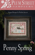 PLUM STREET SAMPLERS "Penny Spring"  Counted Cross Stitch Pattern  Chart, Pattern Only