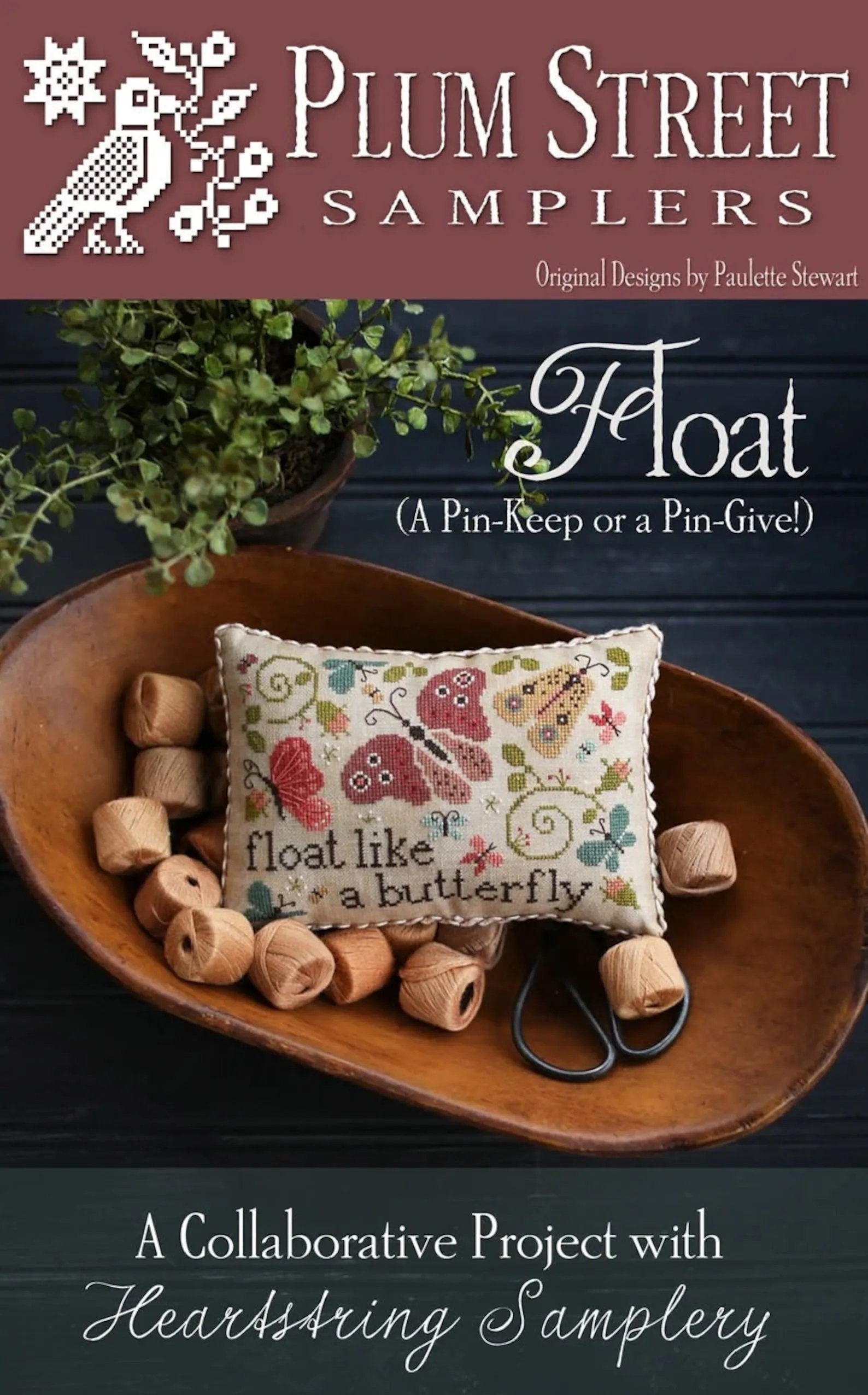 PLUM STREET SAMPLERS "Float"  Counted Cross Stitch Pattern  Heartstring Samplery, Chart, Pattern Only