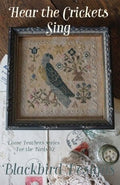 BLACKBIRD DESIGNS "Hear the Crickets Sing"  Primitive Cross Stitch Sampler Pattern   Loose Feathers Series For the Birds #7, Pattern Only
