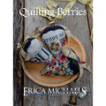 ERICA MICHAELS "Quilting Berries"  Counted Cross Stitch Pattern  Chart, Pattern Only