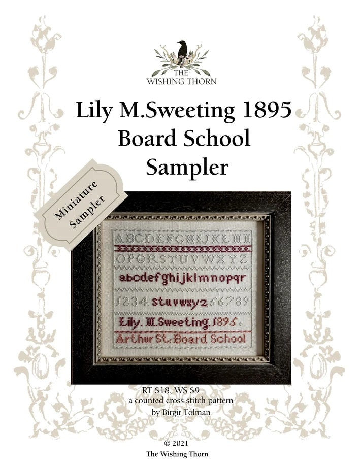 THE WISHING THORN "Lily M. Sweeting 1895 ~ Board School Sampler"  Counted Cross Stitch Pattern  Sampler, Chart, Pattern Only