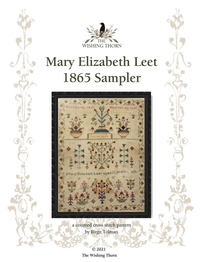 THE WISHING THORN "Mary Elizabeth Leet 1865 Sampler"  Counted Cross Stitch Pattern  Sampler, Chart, Pattern Only