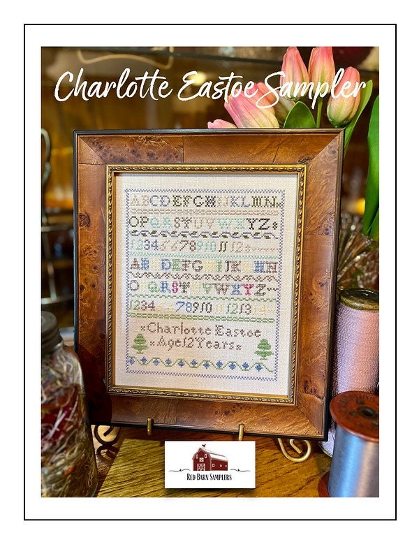 RED BARN SAMPLERS "Charlotte Eastoe Sampler" Counted Cross Stitch Pattern, Pattern Only