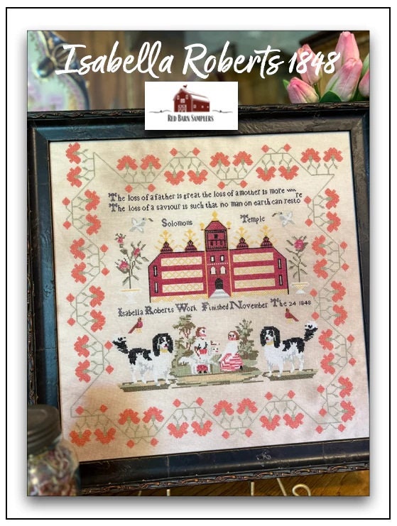 RED BARN SAMPLERS "Isabella Roberts 1848" Counted Cross Stitch Pattern, Reproduction Sampler, Chart, Pattern Only