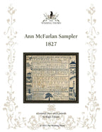 THE WISHING THORN "Ann McFarlan Sampler 1827"  Counted Cross Stitch Pattern  Chart, Pattern Only