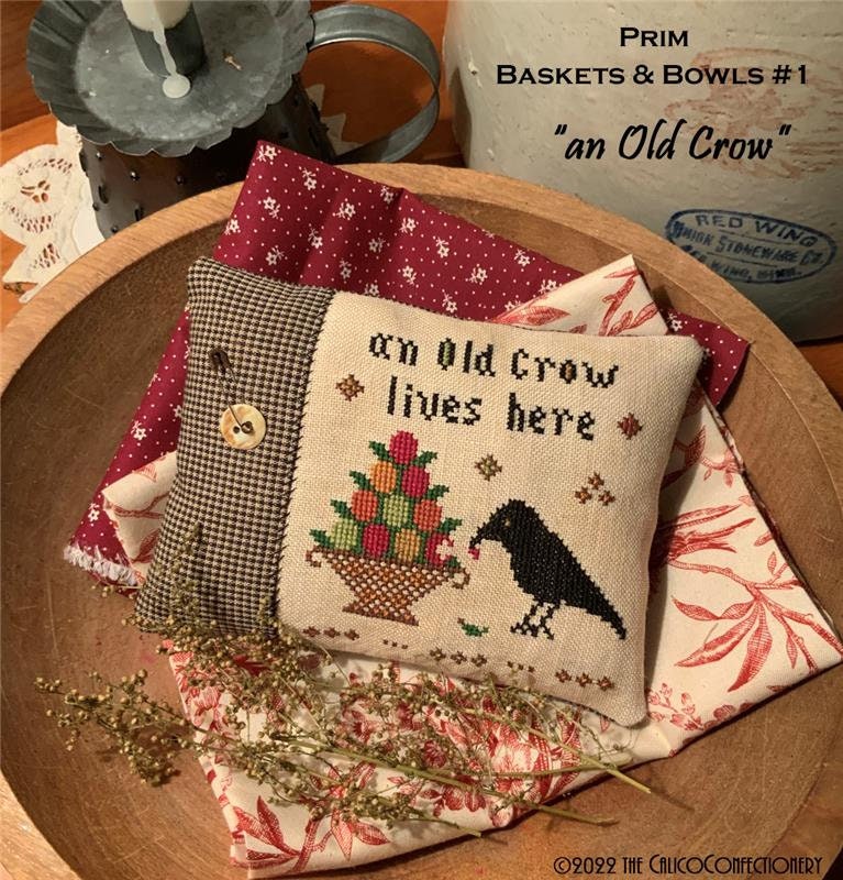 THE CALICO CONFECTIONERY "An Old Crow ~ Prim Baskets & Bowls #1" Counted Cross Stitch Pattern, Chart, Fall, Pattern Only