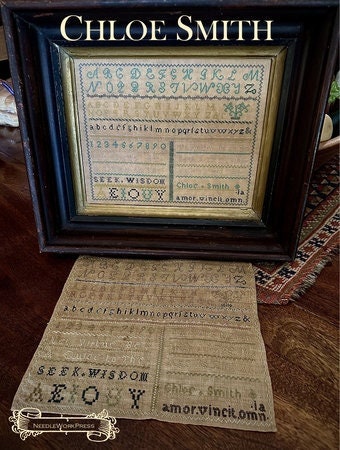 NEEDLEWORK PRESS "Chloe Smith"  Counted Cross Stitch Pattern  Reproduction Sampler, "Seek Wisdom", NeedleWorkPress, Pattern Only