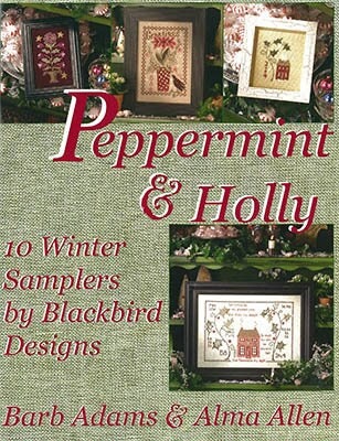 BLACKBIRD DESIGNS "Peppermint & Holly" Counted Cross Stitch Pattern (Reprint), 10 Winter Designs, 24-Page Booklet, Sampler, Booklet