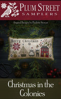 PLUM STREET SAMPLERS "Christmas in The Colonies"  Counted Cross Stitch Pattern  Chart, Pattern Only