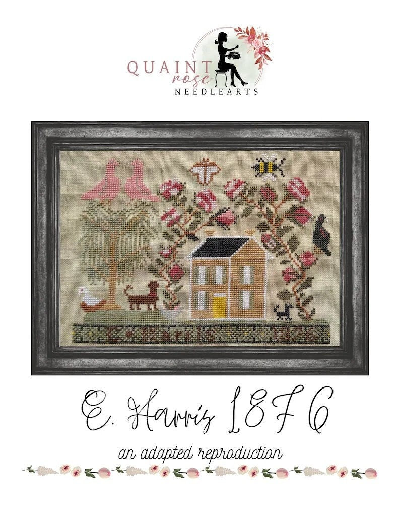 QUAINT ROSE NEEDLEARTS "E. Harris 1876" Counted Cross Stitch Pattern, Sampler, Chart, Pattern Only