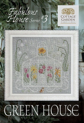 Cottage Garden Samplings "Fabulous House Series #3 - Green House" Cross Stitch Pattern, Chart, Pattern Only