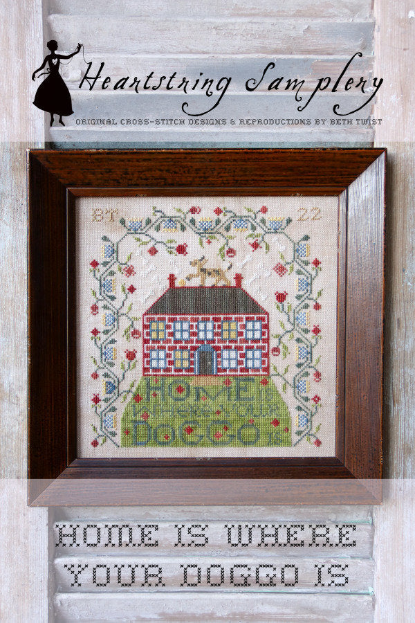 HEARTSTRING SAMPLERY "Home is Where Your Doggo Is" Counted Cross Stitch Pattern, Chart, Sampler, 2024 Nashville Market, Pattern Only