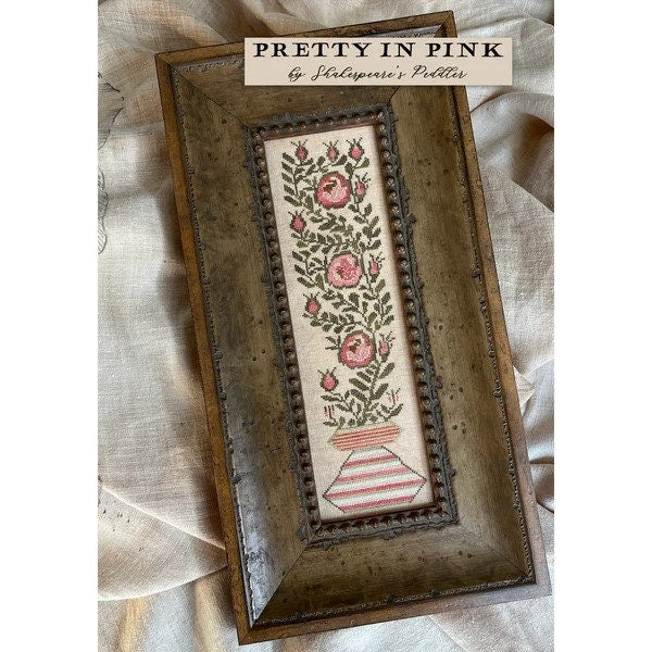 SHAKESPEARE'S PEDDLER "Pretty In Pink" Counted Cross Stitch Chart, Nashville Needlework Market 2024, Pattern Only
