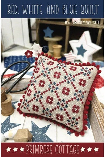 PRIMROSE COTTAGE STITCHES "Red, White And Blue Quilt" Counted Cross Stitch Pattern, Nashville Needlework Market 2024, Sampler, Pattern Only