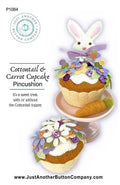 Just Another Button Company "Cottontail & Carrot Cupcake Pincushion Pattern" Easter, Rabbit, Spring, Pattern ONLY