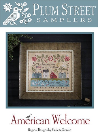 PLUM STREET SAMPLERS "American Welcome" Counted Cross Stitch Pattern • Americana, Chart, Nashville Needlework Market 2024, Paper Pattern