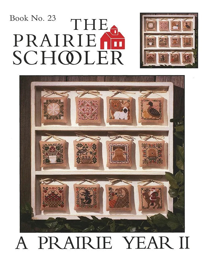 The Prairie Schooler A PRAIRIE YEAR II Cross Stitch Pattern Chart Book No. 23